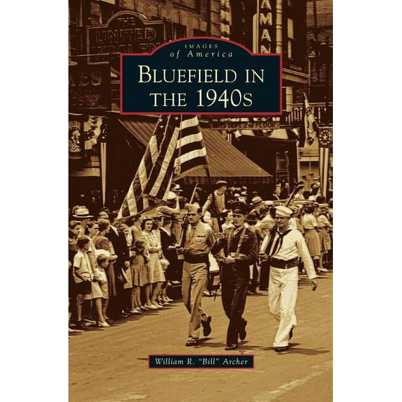 Bluefield in the 1940s (Hardcover)