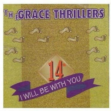 Grace Thrillers - I Will Be with You - Music & Performance - CD