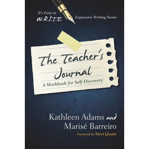 It's Easy to W.R.I.T.E. Expressive Writi The Teacher's Journal: A Workbook for Self -Discovery, (Paperback)