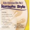 Various Artists - Karaoke Style: Kids Christian Hits, Vol. 1 - CD