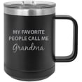 thumbnail image 1 of My Favorite People Call Me Grandma Stainless Steel Vacuum Insulated 15 Oz Engraved Travel Coffee Mug with Slider Lid, Black, 1 of 1