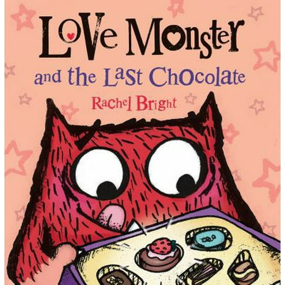 Pre-Owned Love Monster and the Last Chocolate (Hardcover) 0374346909 9780374346904