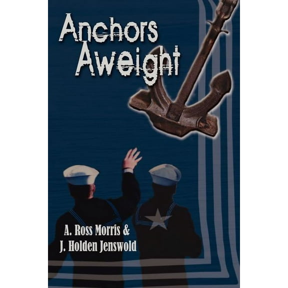 Anchors Aweight (Paperback)