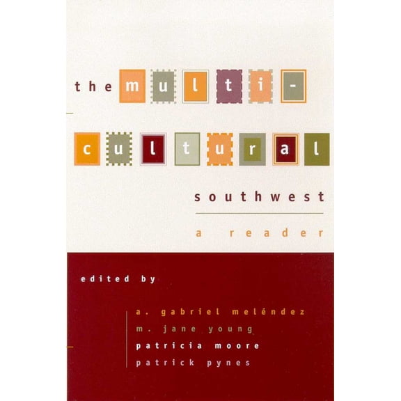 Pre-Owned The Multicultural Southwest: A Reader (Paperback) 0816522162 9780816522163