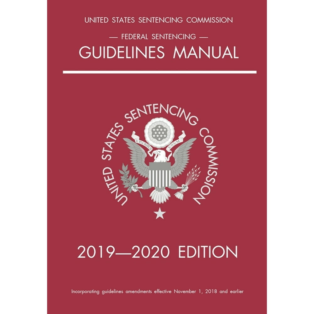 federal-sentencing-guidelines-manual-2019-2020-edition-with-inside-cover-quick-reference