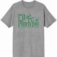 thumbnail image 3 of I'll Pinch You St. Patrick's Day Adult Heather Gray Crew Neck Short Sleeve Tee-XS, 3 of 4