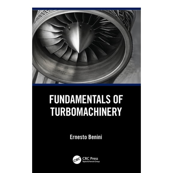 Fundamentals of Turbomachinery, (Hardcover)