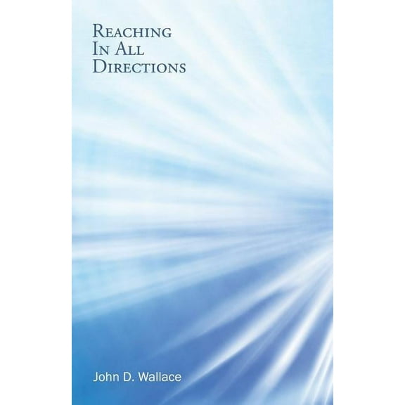 Reaching In All Directions (Paperback)