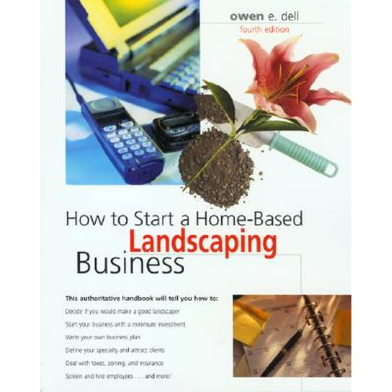 How To Start A Home Based Landscaping Business How To Start A Home Based Landscaping Business