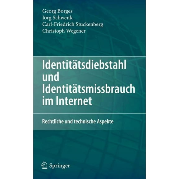 IdentitÃ¤tsdiebstahl Und IdentitÃ¤tsmissbrauch Im Internet: Rechtliche Und Technische Aspekte, (Hardcover)