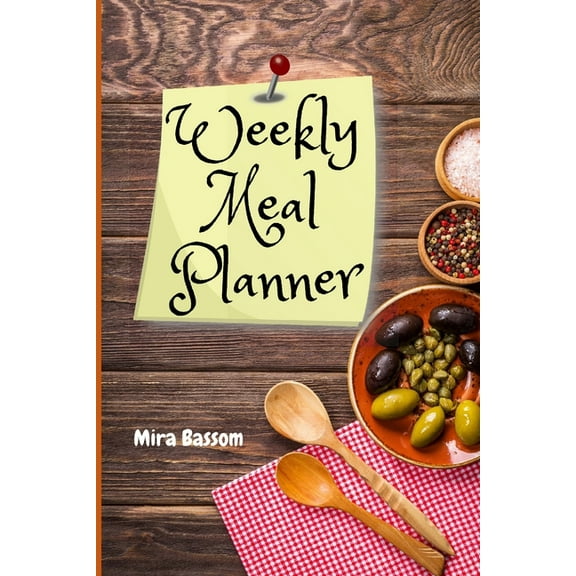 Weekly Meal Planner: Week Planner & Organizer for Shopping, Food Planner & Grocery list Weekly Grocery Shopping , (Paperback)