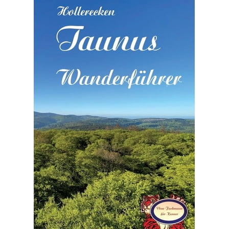 Hollerecken Taunus Wanderführer, (Paperback)