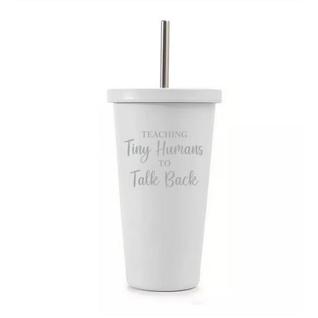 

16 oz Stainless Steel Double Wall Insulated Tumbler Pool Beach Cup Travel Mug With Straw Teaching Tiny Humans To Talk Back Pediatric Speech Language Pathologist SLP Therapist (White)