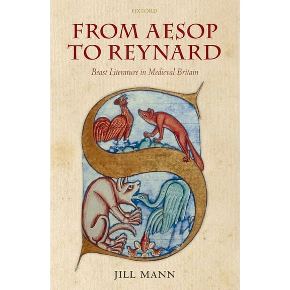 From Aesop to Reynard: Beast Literature in Medieval Britain, (Hardcover)
