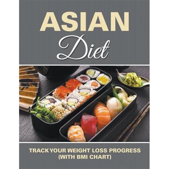 Pre-Owned Asian Diet: Track Your Weight Loss Progress (with BMI Chart) (Paperback)