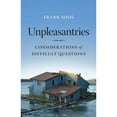 thumbnail image 1 of Pre-Owned Unpleasantries: Considerations of Difficult Questions (Paperback) by Frank Soos, 1 of 1