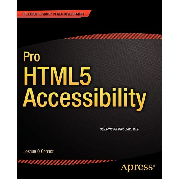 Pro HTML5 Accessibility, (Paperback)