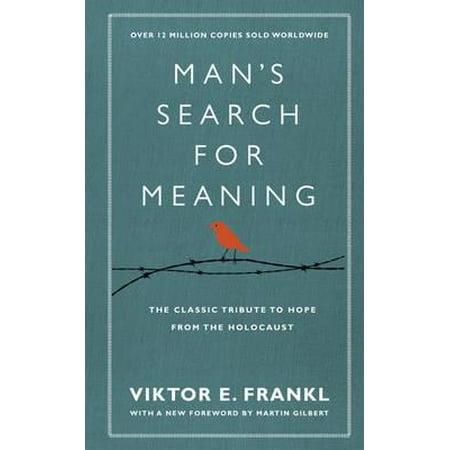 Man's Search for Meaning : The Classic Tribute to Hope from the Holocaust. Viktor E. (Hope For The Best Meaning In Urdu)