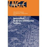 Lecture Notes in Geoinformation and Cartography: Innovations in 3D Geo Information Systems (Paperback)