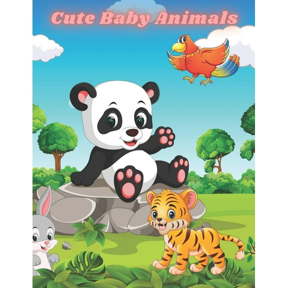 Cute Baby Animals: Easy And Fun Educational Coloring Pages Of Animals For Little Kids, Boys, Girls, Preschool And Kinder, (Paperback)