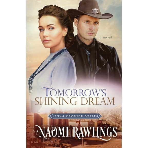 Texas Promise Tomorrow's Shining Dream, Book 2, (Paperback)