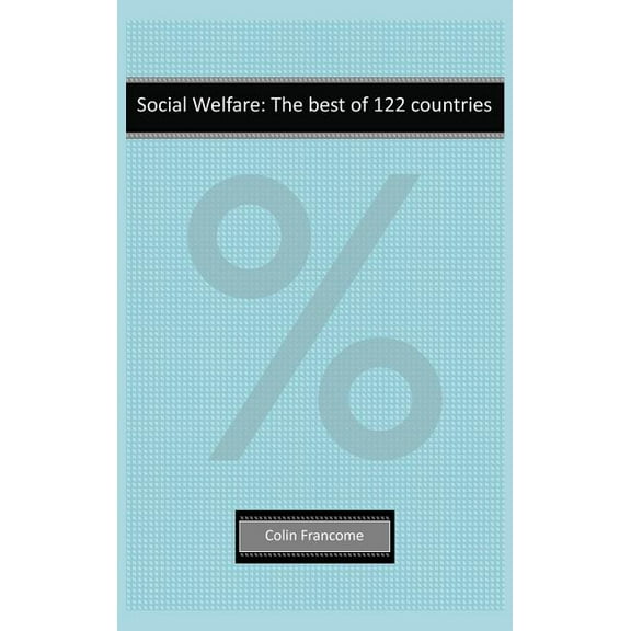 Social Welfare: The best of 122 countries (Hardcover)