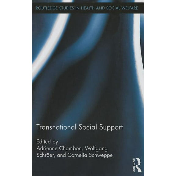 Routledge Studies in Health and Social W Transnational Social Support, (Paperback)