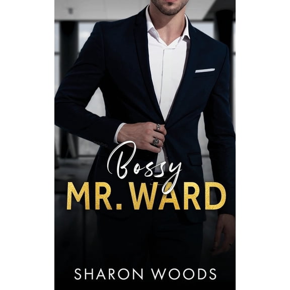 The Gentlemen Bossy Mr. Ward: An enemies to lovers romance, Book 2, (Paperback)