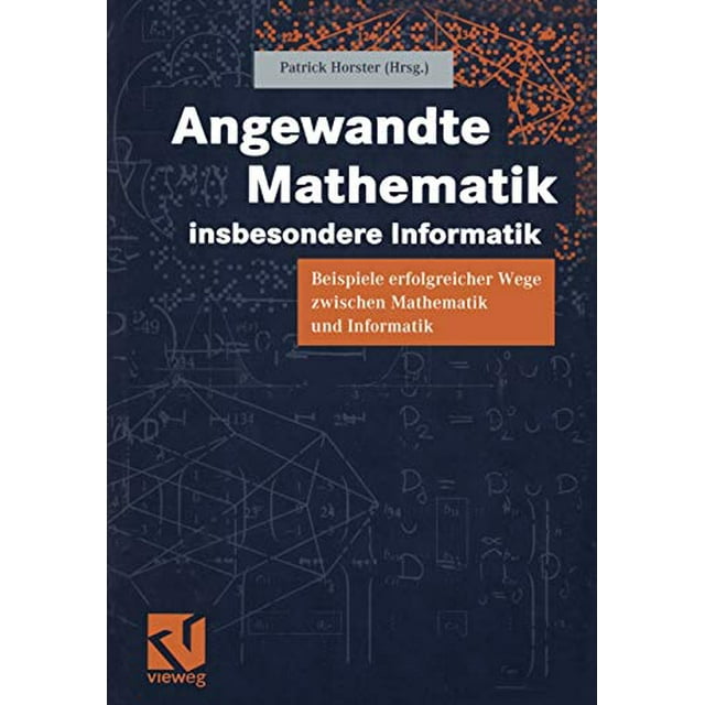 Angewandte Mathematik, insbesondere Informatik: Les Femmes et les Hommes dans l'Histoire de l'Humanité (French Edition)