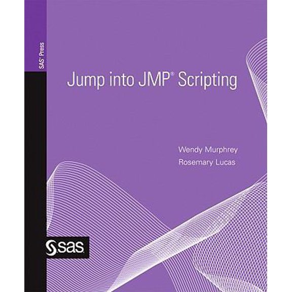 Pre-Owned Jump into JMP Scripting (Paperback) 1599946580 9781599946580