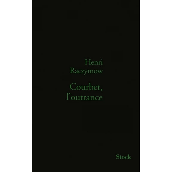Courbet, l'outrance, (Paperback)