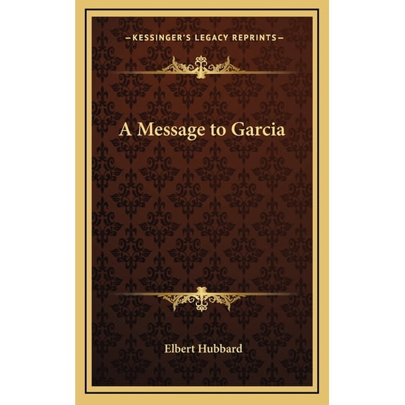 A Message to Garcia (Hardcover)