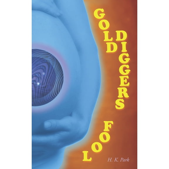 Gold Diggers Fool (Paperback)