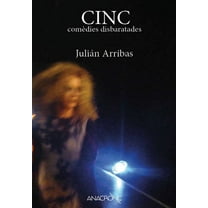 Cinc comèdies disbaratades, (Hardcover)
