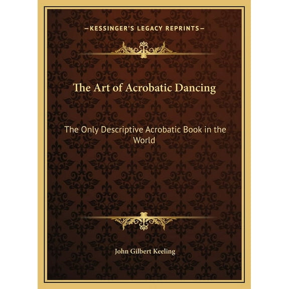 The Art of Acrobatic Dancing (Hardcover)
