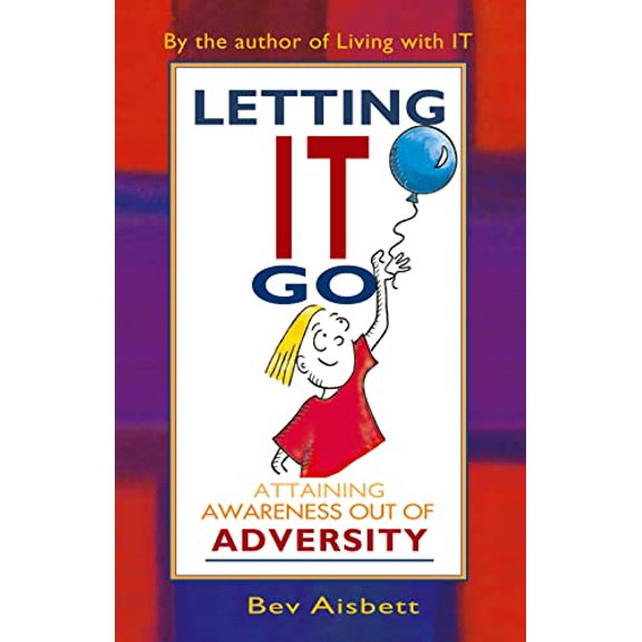 Pre-Owned Attaining Awareness from Adversity Letting It Go: Attaining Awareness Out of Adversity, (Paperback)