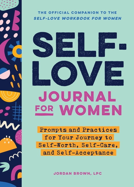 Self-Love Workbook & Journal for Women: Release Self-Doubt