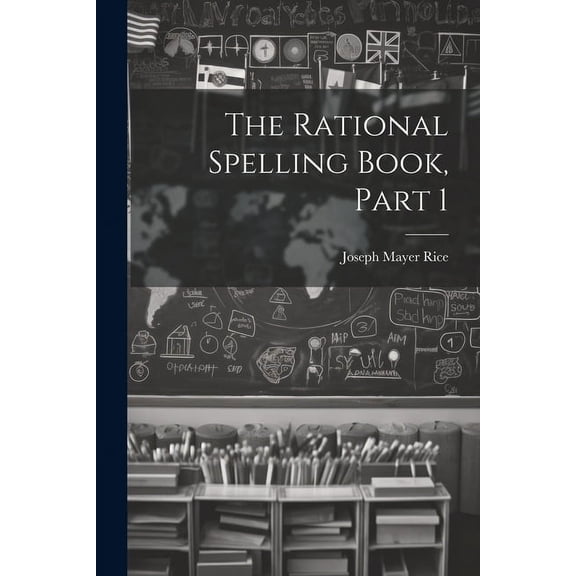 The Rational Spelling Book, Part 1 (Paperback)