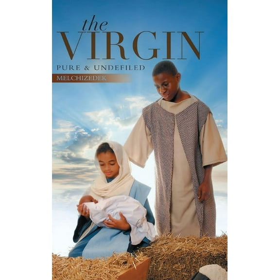 The Virgin: Pure and Undefiled, (Hardcover)