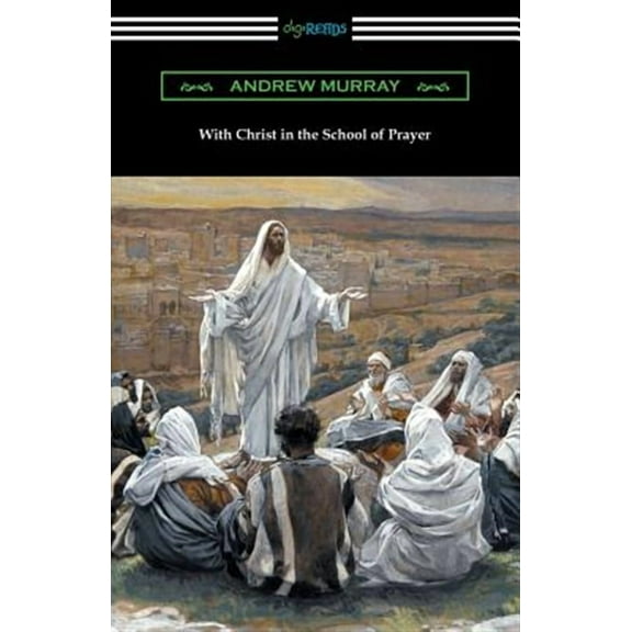 With Christ in the School of Prayer (Paperback)