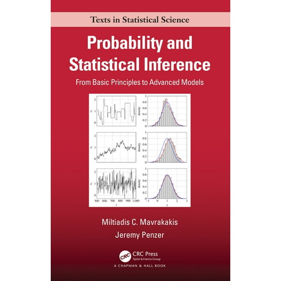 Chapman & Hall/CRC Texts in Statistical Probability and Statistical Inference: From Basic Principles to Advanced Models, (Hardcover)