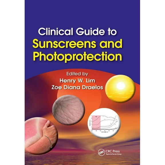 Clinical Guide to Sunscreens and Photoprotection, (Paperback)