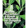 thumbnail image 1 of Pre-Owned Feature Extraction and Image Processing for Computer Vision, (Paperback), 1 of 1