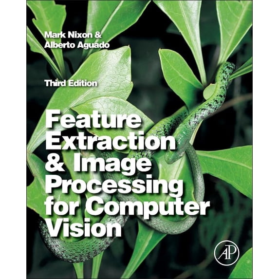 Pre-Owned Feature Extraction and Image Processing for Computer Vision, (Paperback)