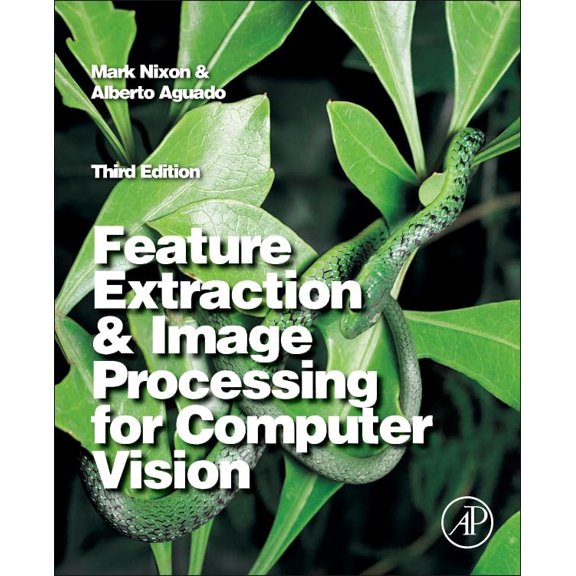 Pre-Owned Feature Extraction and Image Processing for Computer Vision (Paperback) 0123965497 9780123965493