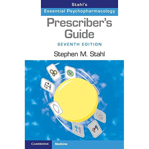 Pre-Owned Prescriber's Guide: Stahl's Essential Psychopharmacology
