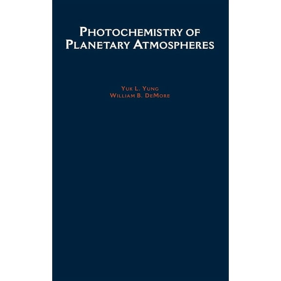 Photochemistry of Planetary Atmospheres, (Hardcover)
