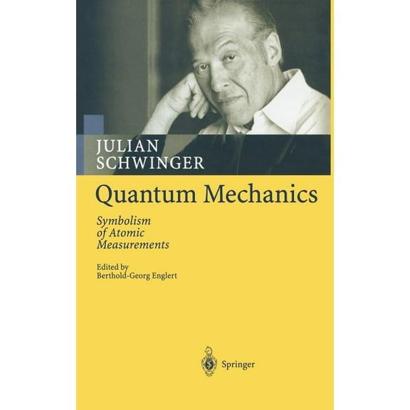 Quantum Mechanics: Symbolism of Atomic Measurements, (Hardcover)