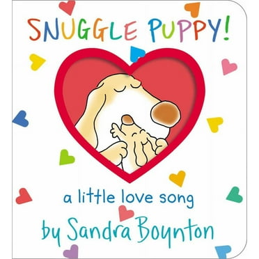 Sandra Boynton: Snuggle Puppy!: A Little Love Song (Board Book)
