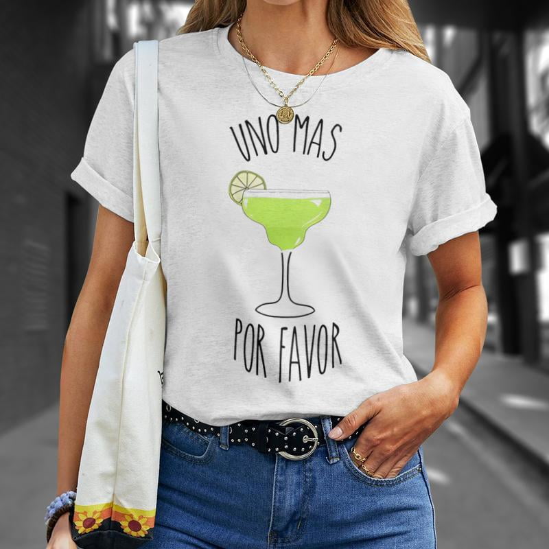 Uno Mas Por Favor TShirt